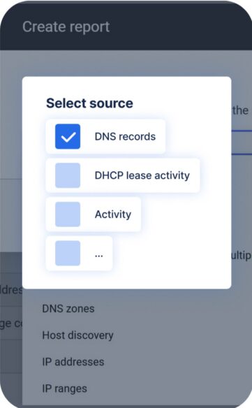 Create report modal with DNS records, DHCP lease activity, and Activity data source options