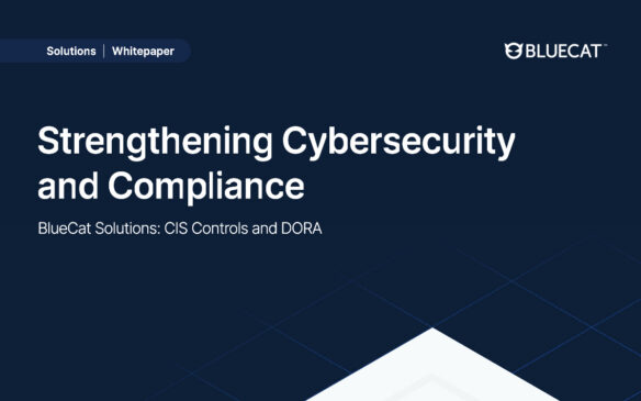 BlueCat whitepaper cover titled Strengthening Cybersecurity and Compliance with CIS Controls and DORA