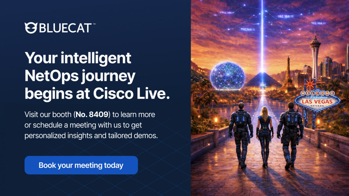 Clickable image depicts the back view of three people walking into a futuristic world with a Las Vegas welcome sign and landmarks, with accompanying text that states that your intelligent NetOps journey begins at Cisco Live and invites a visit to BlueCat