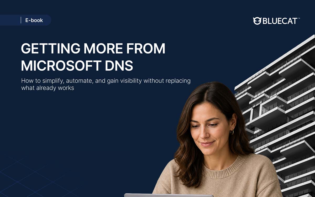 BlueCat e-book banner titled “Getting more from Microsoft DNS” with woman working on laptop on a dark, geometric background